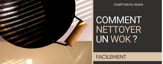 Comment Nettoyer un Wok